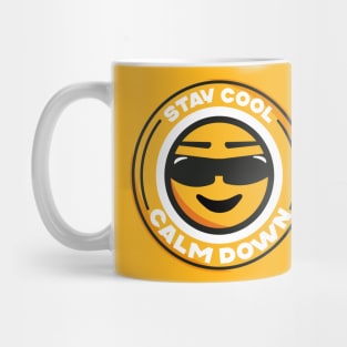 Stay Cool and calm down Mug